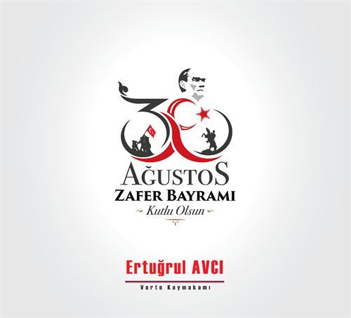 Kaymakamımız Sayın Ertuğrul AVCI’nın 30 Ağustos Zafer Bayramı Mesajı